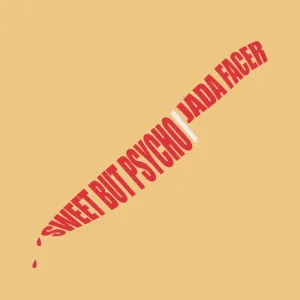 Pochette de Sweet but Psycho de Jada Facer