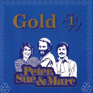 Pochette de Gold 1 de Peter, Sue & Marc