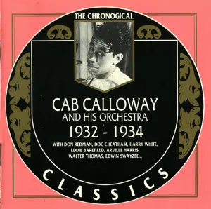 Pochette de The Chronological Classics: Cab Calloway and His Orchestra: 1932‐1934 de Cab Calloway and His Orchestra