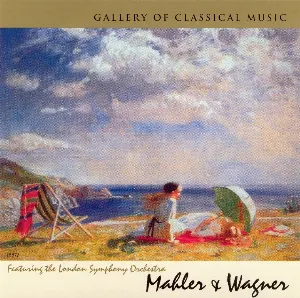Pochette Gallery of Classical Music: Mahler & Wagner