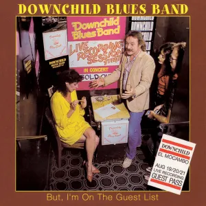 Pochette de But I'm On The Guest List de Downchild Blues Band