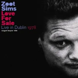 Pochette de Love for Sale - Live in Dublin 1978 de Zoot Sims