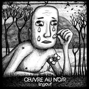 Pochette de Œuvre Au Noir de Lingouf