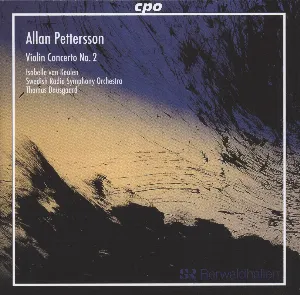Pochette de Violin Concerto no. 2 de Isabelle van Keulen - Thomas Dausgaard - Allan Pettersson - Sveriges Radios Symfoniorkester