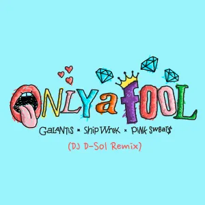Pochette de Only A Fool (DJ D-Sol remix) de Galantis - Ship Wrek