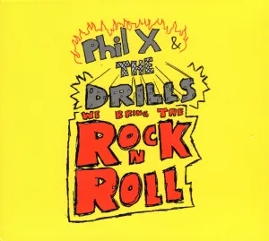 Pochette de We Bring the Rock 'n' Roll de Phil X