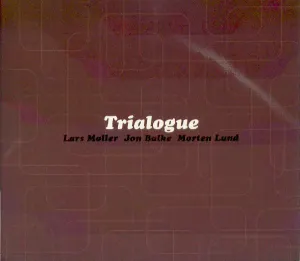Pochette de Trialogue de Morten Lund