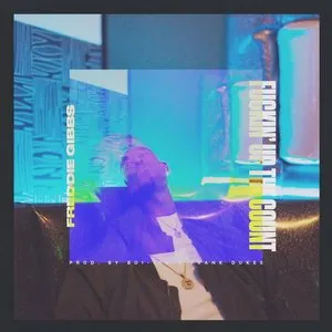 Pochette de Fuckin’ Up the Count de Freddie Gibbs