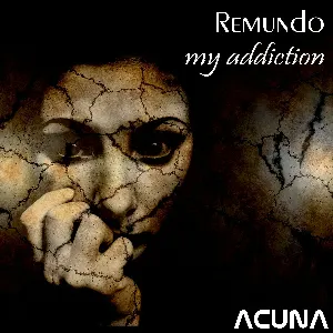 Pochette de My Addiction de Remundo