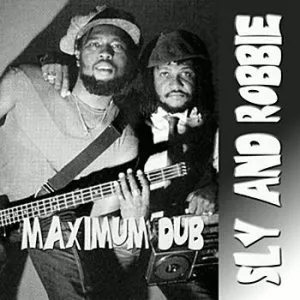 Pochette de Maximum Dub de Sly & Robbie