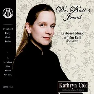 Pochette de Dr. Bull's Jewel: Keyboard Music of John Bull de John Bull