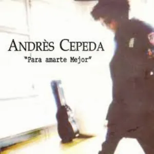 Pochette de Para amarte mejor de Andrés Cepeda