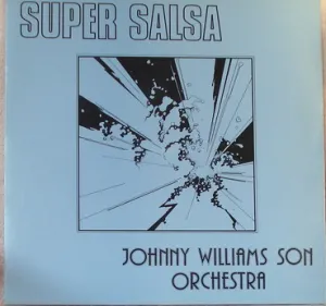 Pochette de Johnny Williams Son Orchestra: Super Salsa de Jean‐Claude Pierric