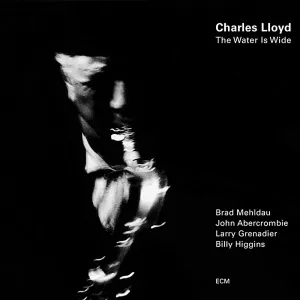 Pochette de The Water Is Wide de Charles Lloyd