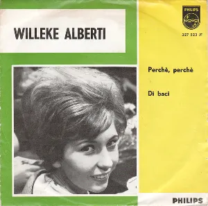 Pochette de Perchè, perchè / Di baci de Willeke Alberti