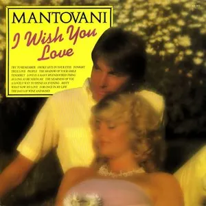 Pochette de I Wish You Love de Mantovani