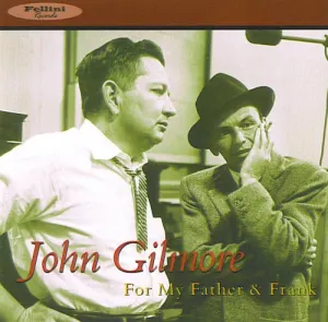 Pochette de For My Father & Frank de John Gilmore