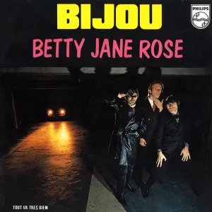 Pochette de Betty Jane Rose / Tout va très bien de Bijou