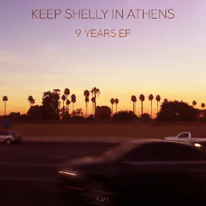 Pochette de 9 Years EP de Keep Shelly in Athens