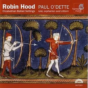 Pochette de Robin Hood: Elizabethan Ballad Settings de Paul O’Dette