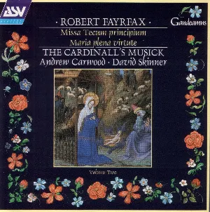 Pochette de Robert Fayrfax: Missa Tecum Principium de The Cardinall’s Musick