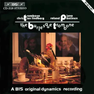 Pochette de The Burlesque Trombone de Christian Lindberg - Roland Pöntinen