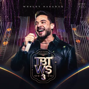 Pochette de TBT WS 3 (Ao Vivo) de Wesley Safadão