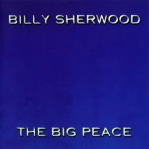 Pochette de The Big Peace de Billy Sherwood