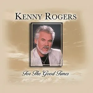 Pochette de For the Good Times de Kenny Rogers & The First Edition