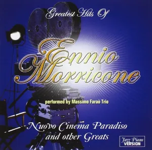 Pochette de Greatest Hits Of Ennio Morricone de Massimo Faraò Trio