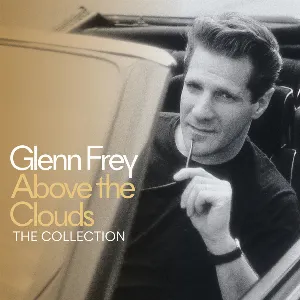 Pochette Above the Clouds: The Very Best of Glenn Frey