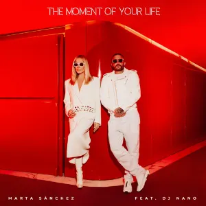 Pochette de The Moment of Your Life de Marta Sánchez