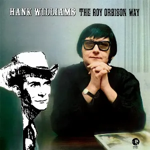 Pochette Hank Williams the Roy Orbison Way