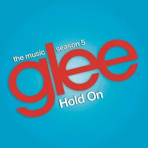Pochette de Hold On de Glee Cast