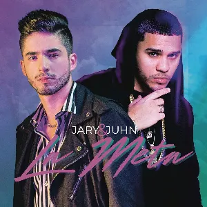 Pochette de La meta de Juhn