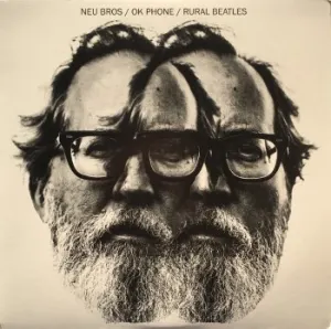 Pochette de Neu Bros / OK Phone / Rural Beatles de Bill Orcutt