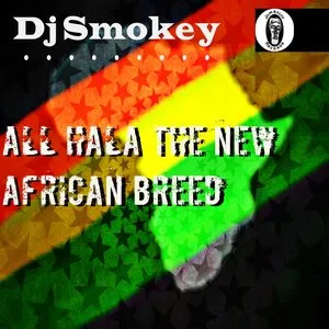Pochette de All Hala the New African Breed de DJ Smokey