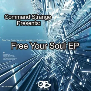 Pochette de Free Your Soul EP de Command Strange