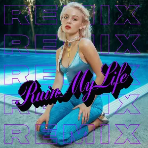 Pochette Ruin My Life (Remixes)