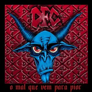Pochette de O Mal Que Vem Para Pior de D.F.C.