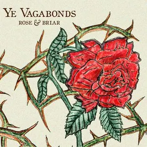 Pochette de Rose & Briar de Ye Vagabonds