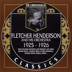 Pochette de The Chronological Classics: Fletcher Henderson and His Orchestra 1925-1926 de Fletcher Henderson and His Orchestra