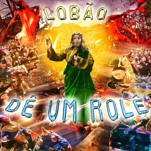 Pochette de Dê um Rolê de Lobão