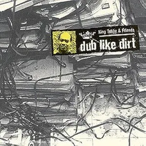 Pochette de Dub Like Dirt 1975–1977 de King Tubby