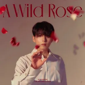 Pochette de A Wild Rose de RYEOWOOK