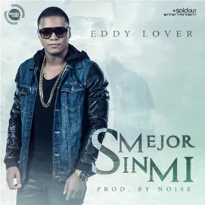Pochette de Mejor sin mí de Eddy Lover