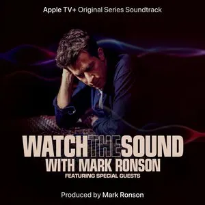 Pochette Watch the Sound With Mark Ronson (Apple TV+ Original Series Soundtrack)