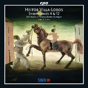 Pochette de Symphonies 4 & 12 de Radio‐Sinfonieorchester Stuttgart des SWR - Carl St. Clair - Heitor Villa‐Lobos