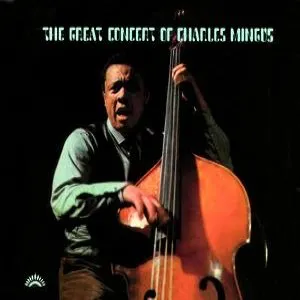 Pochette The Great Concert of Charles Mingus