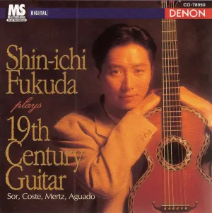 Pochette de Shin-Ichi Fukuda plays 19th Century Guitar de Johann Kaspar Mertz - Fernando Sor